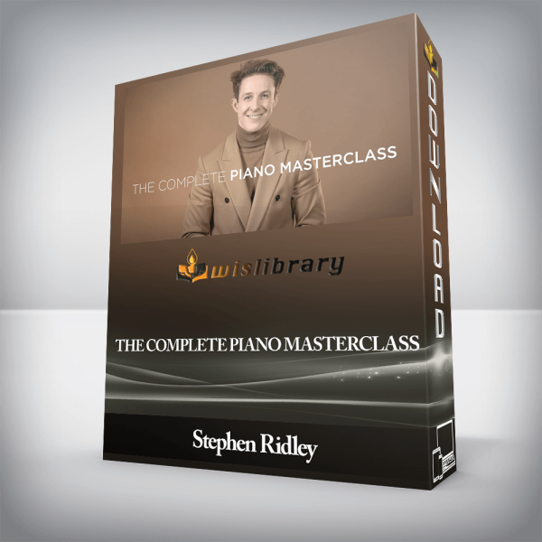 Stephen Ridley â€“ The Complete Piano Masterclass