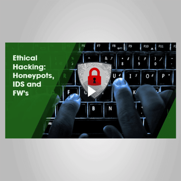 Stone River Elearning â€“ Ethical Hacking: Honeypots, IDS and FWâ€™s