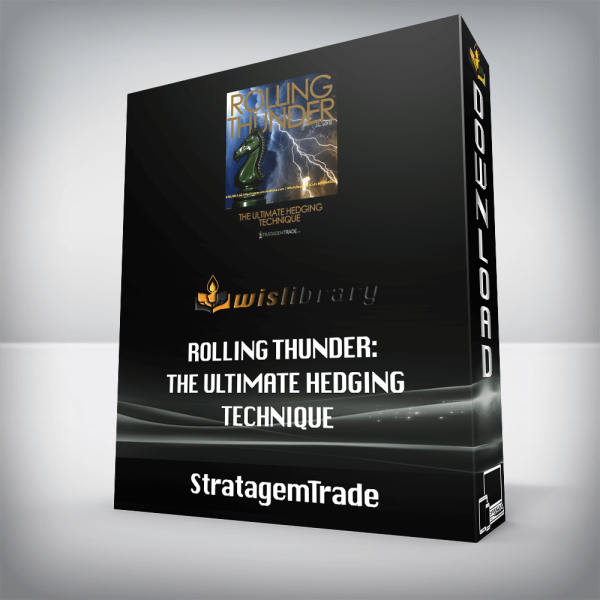 StratagemTrade â€“ Rolling Thunder: The Ultimate Hedging Technique