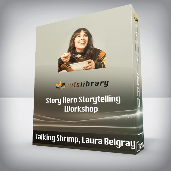Talking Shrimp, Laura Belgray â€“ Story Hero Storytelling Workshop