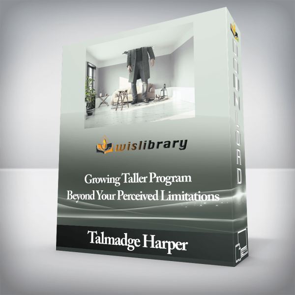 Talmadge Harper â€“ Growing Taller Program Beyond Your Perceived Limitations