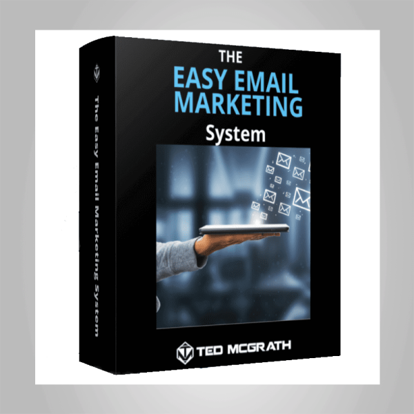 Ted McGrath â€“ The Easy Email Marketing System