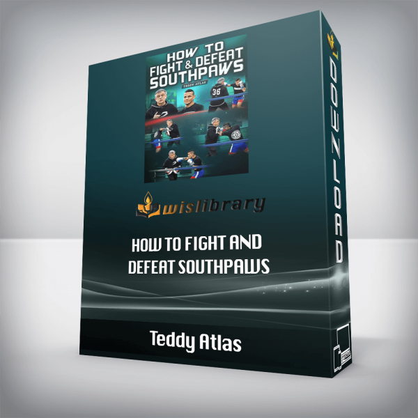 Teddy Atlas â€“ How to Fight and Defeat Southpaws