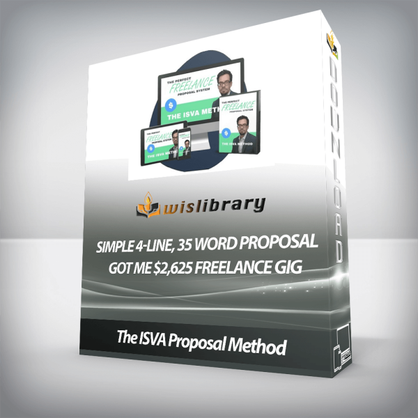 The ISVA Proposal Method â€“ Simple 4-line, 35 word proposal got me $2,625 freelance gig