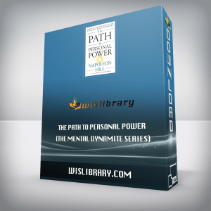 The Path to Personal Power (The Mental Dynamite Series)
