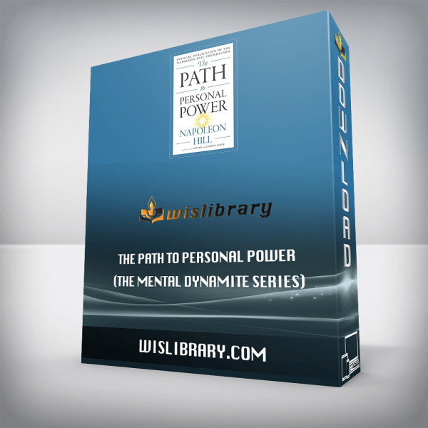 The Path to Personal Power (The Mental Dynamite Series)