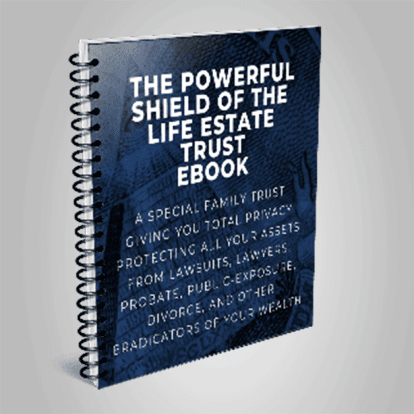 The Powerful Shield of The Life Estate Trust E Book