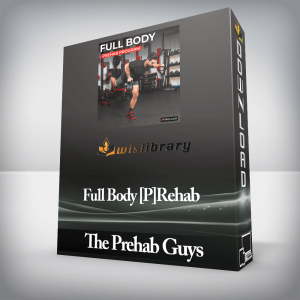 The Prehab Guys â€“ Full Body [P]Rehab