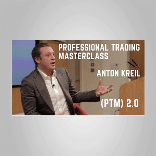 Anton Kreil â€“ Professional Trading Masterclass (PTM) Video Series 2.0