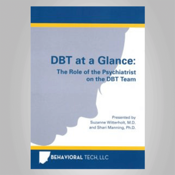 The Role of the Psychiatrist on the DBT Team
