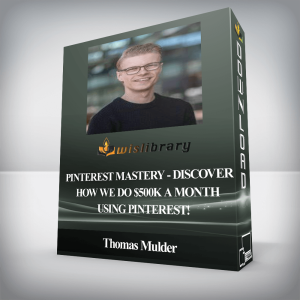 Thomas Mulder â€“ Pinterest Mastery â€“ Discover how we do 0K a month using Pinterest!