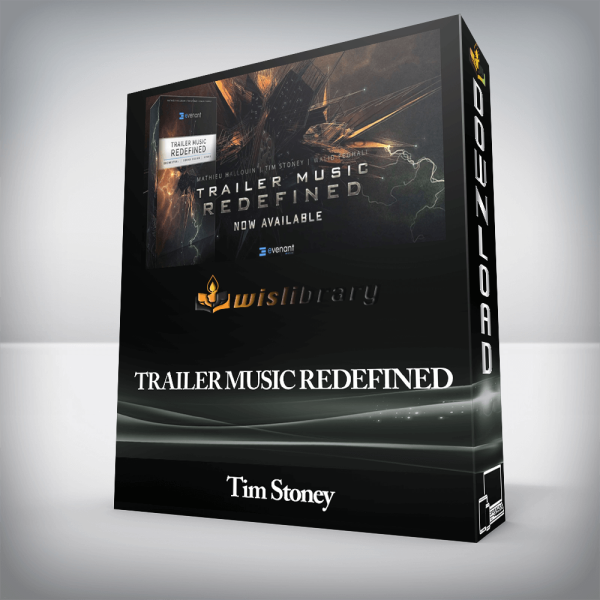 Tim Stoney â€“ Trailer Music Redefined