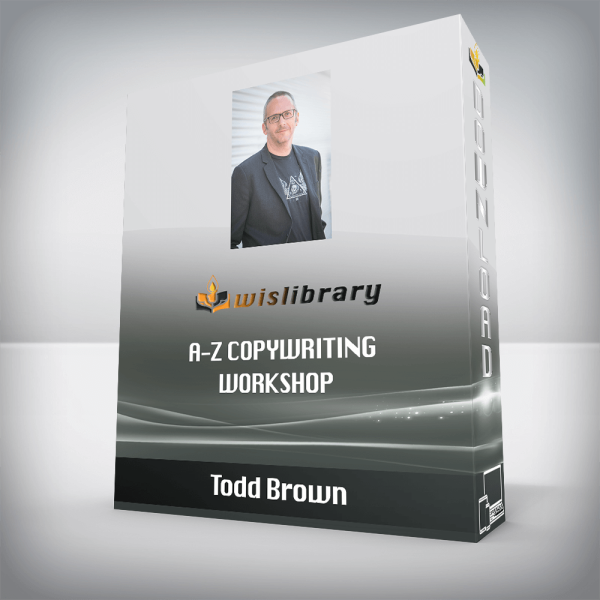 Todd Brown â€“ A-Z Copywriting Workshop