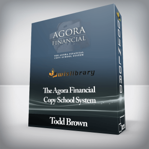 Todd Brown â€“ The Agora Financial Copy School System