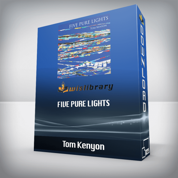 Tom Kenyon â€“ Five Pure Lights