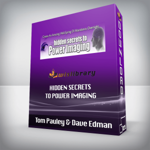 Tom Pauley & Dave Edman â€“ Hidden Secrets to Power Imaging