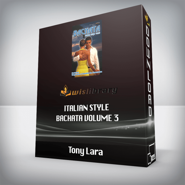 Tony Lara â€“ Italian Style Bachata Volume 3