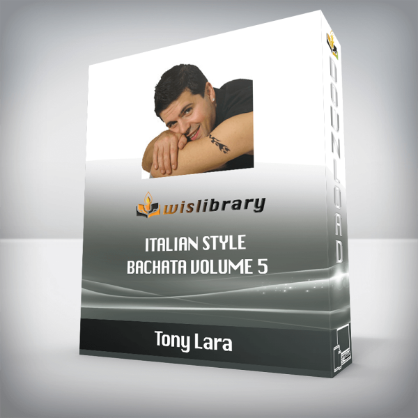 Tony Lara â€“ Italian Style Bachata Volume 5