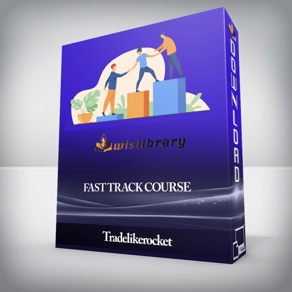 Tradelikerocket â€“ Fast Track Course