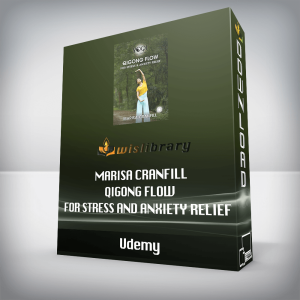 Udemy â€“ Marisa Cranfill â€“ Qigong Flow for Stress and Anxiety Relief