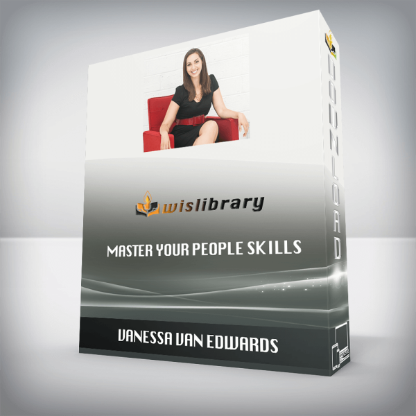 Vanessa Van Edwards â€“ Master Your People Skills