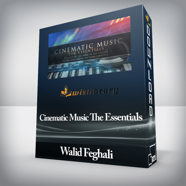 Walid Feghali â€“ Cinematic Music The Essentials