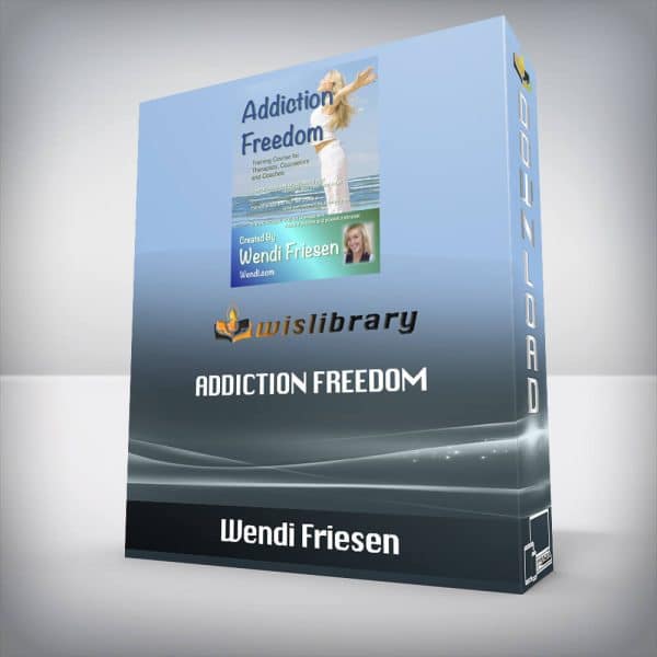 Wendi Friesen â€“ Addiction Freedom