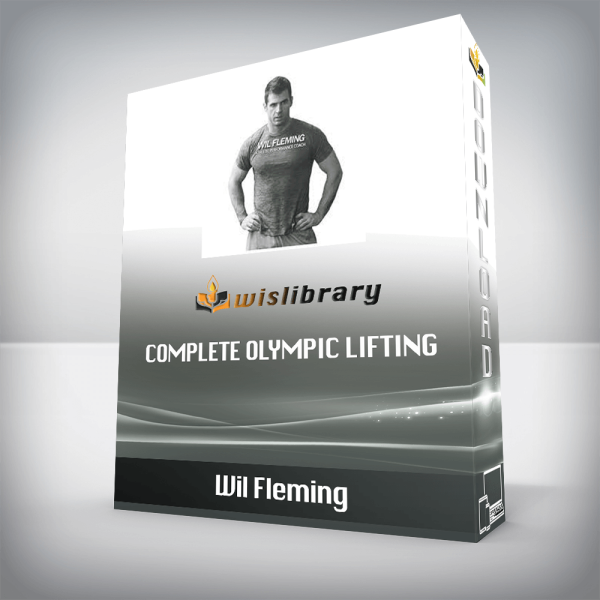 Wil Fleming â€“ Complete Olympic Lifting