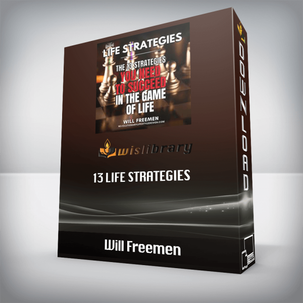 Will Freemen â€“ 13 Life Strategies