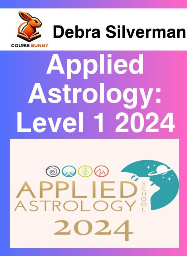 Debra Silverman – Applied Astrology- Level 1 2024
