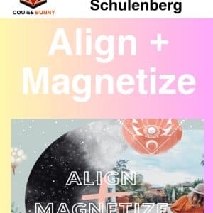 Britt Deanda – Tara Schulenberg – Align + Magnetize