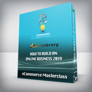 eCommerce Masterclass â€“ How to Build an Online Business 2019