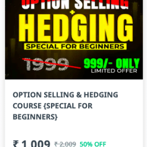 Being Trader OPTION SELLING & HEDGING COURSE {SPECIAL FOR BEGINNERS}