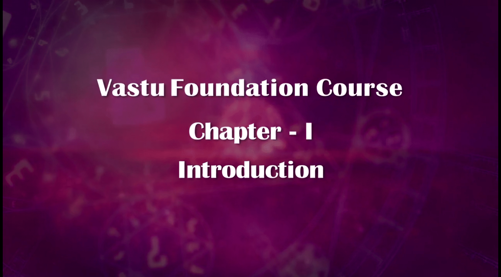 Vastu Foundation Course By Arviend Sud