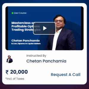 Chetan Panchamia Course – Masterclass on Profitable Options Trading Strategies